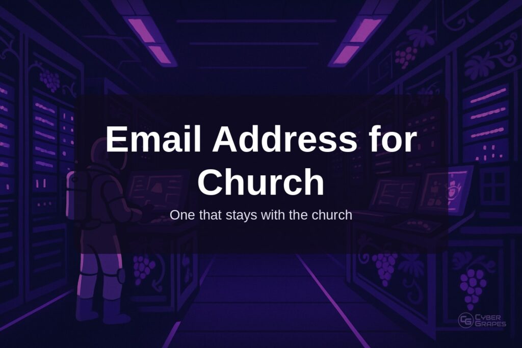 Cyber Grapes astronaut in a purple server room beside the title Email Address for Church
